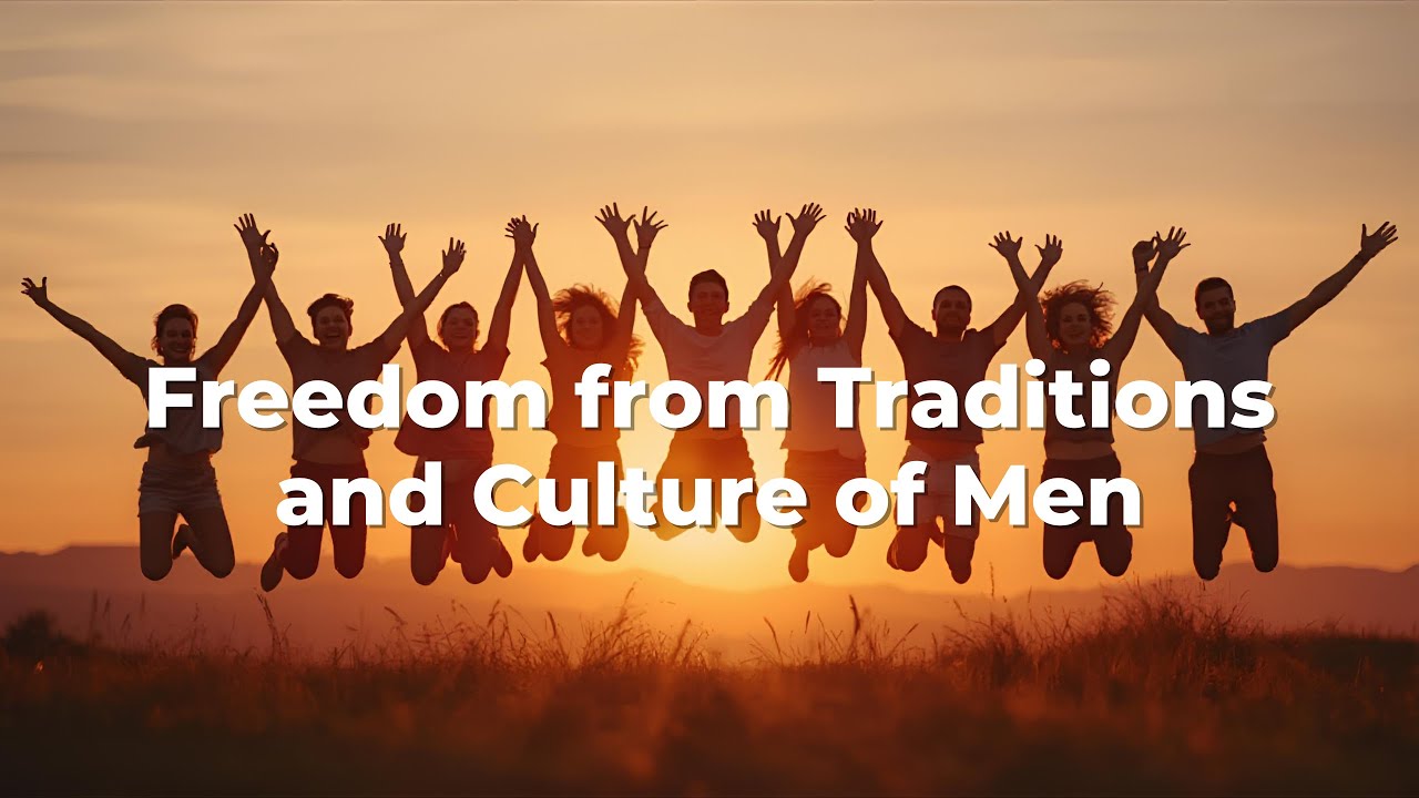 Devotional: Traditions/ Cultural(Final Part)- Freedom#kingdomlife#traditions#culture#truth#liberty