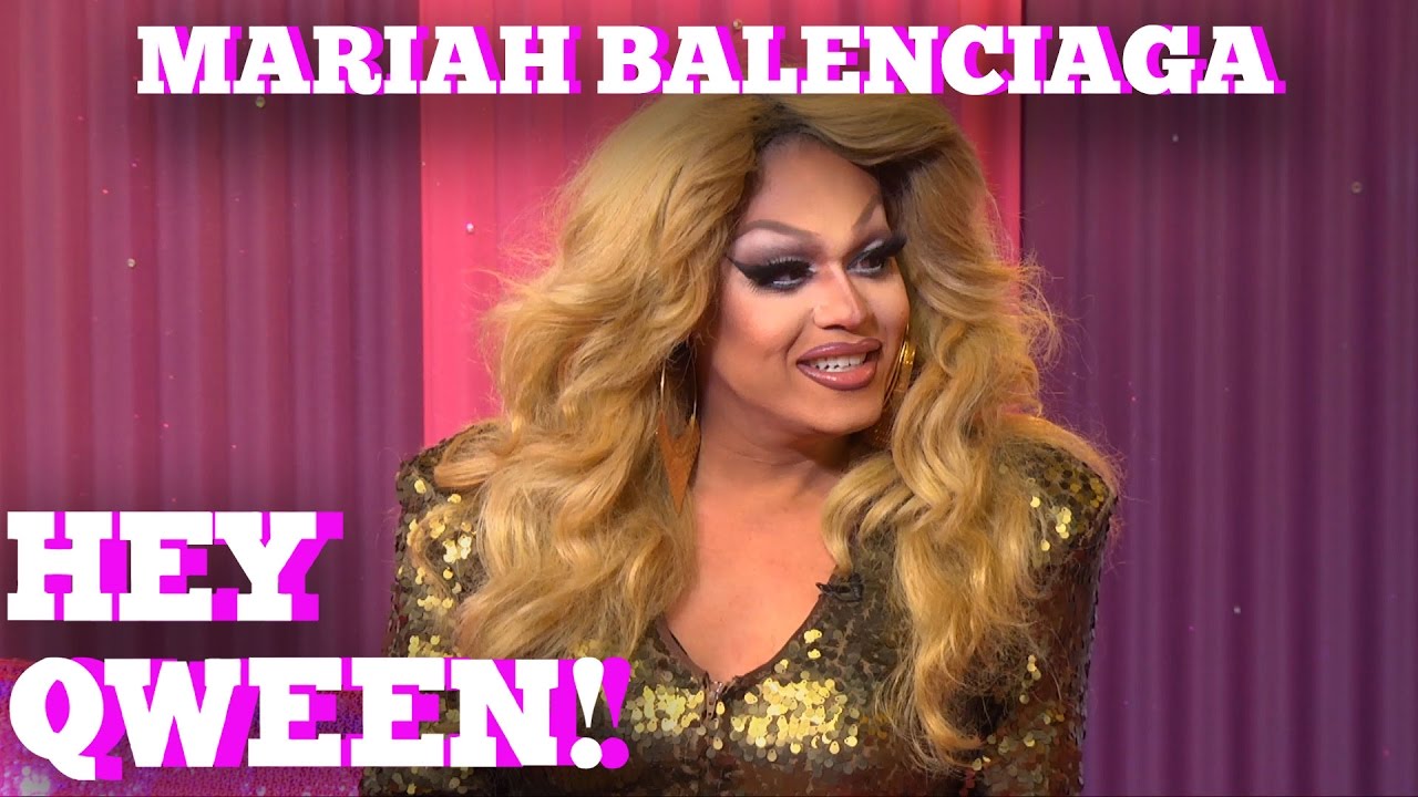 MARIAH BALENCIAGA on HEY QWEEN! with Jonny McGovern | Hey Qween
