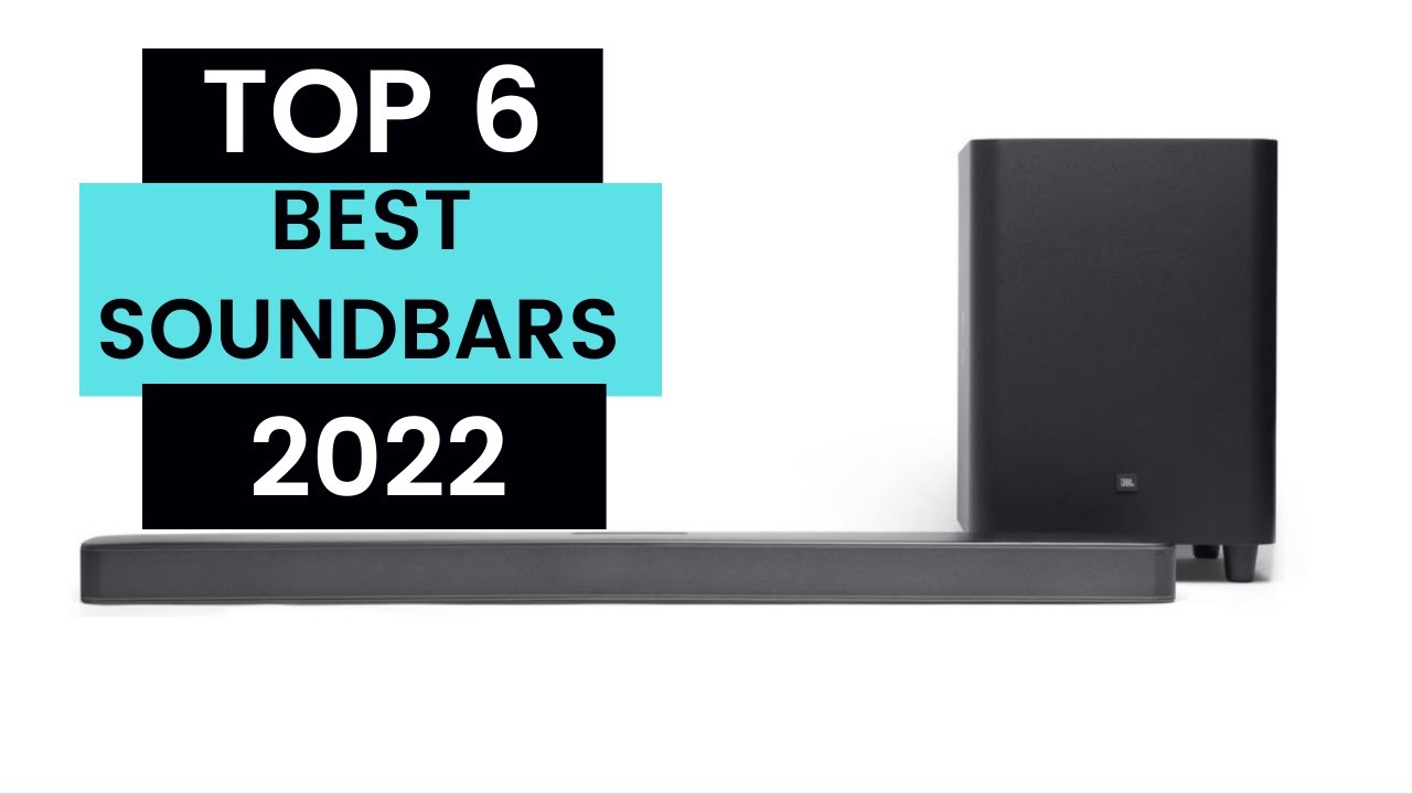 6 BEST SOUNDBARS 2022 | WIRELESS DOLBY ATMOS SPEAKERS | SONY SOUNDBAR | SAMSUNG SOUNDBAR