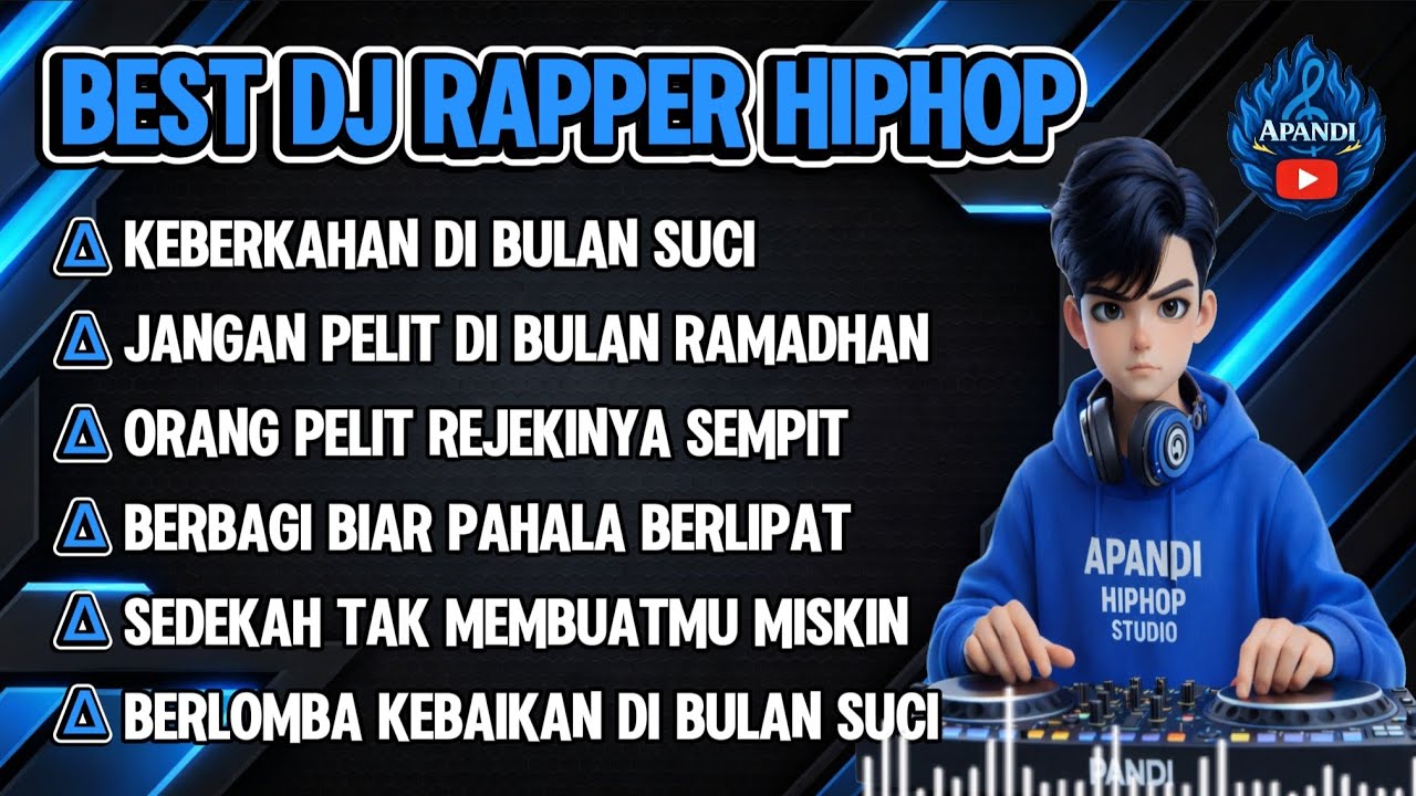 BEST DJ RAPPER HIPHOP || KEBERKAHAN DI BULAN SUCI || JANGAN PELIT DI BULAN SUCI || TERBARU #djhiphop