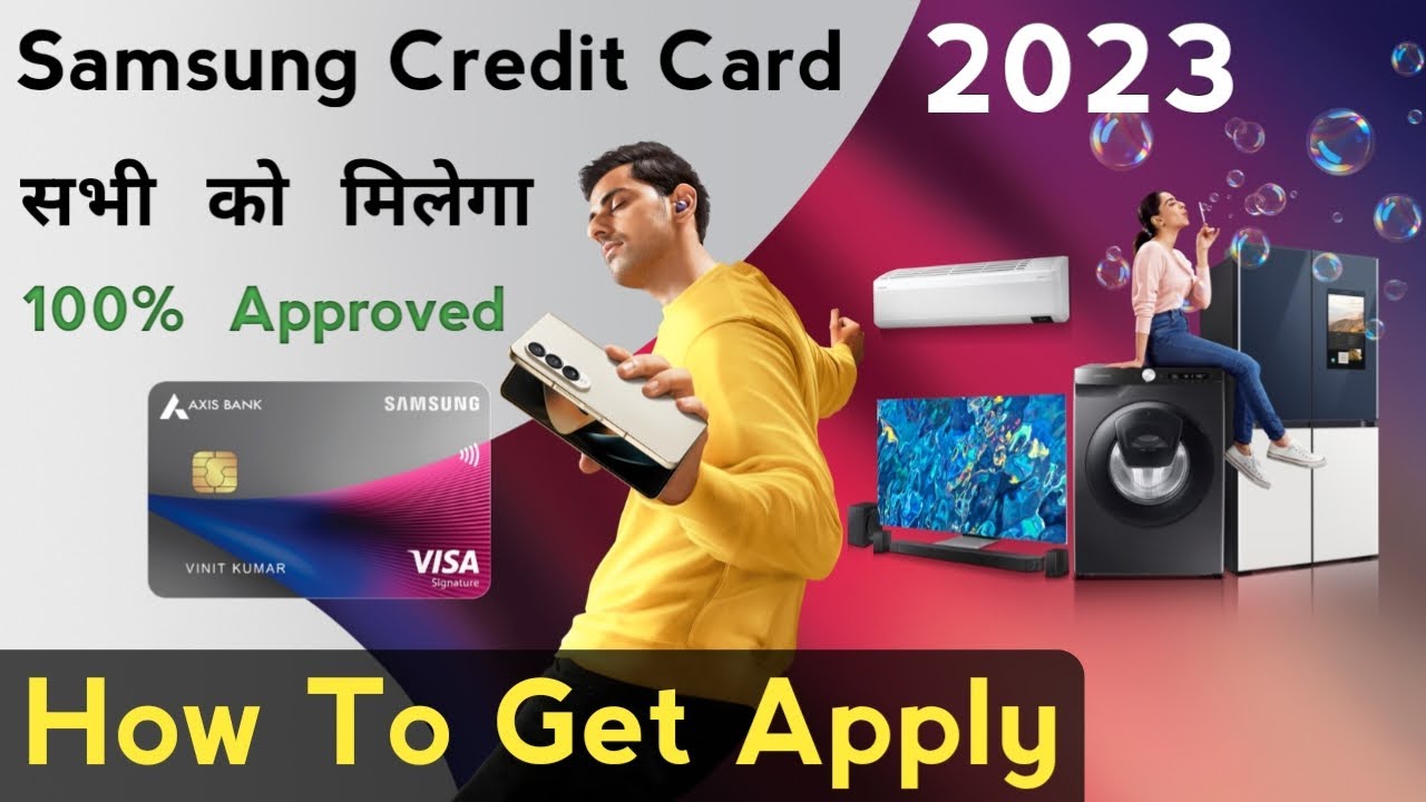 How To Apply Samsung Credit Card | How To Get Apply Samsung Credit Card | Samsung Credit Card Apply