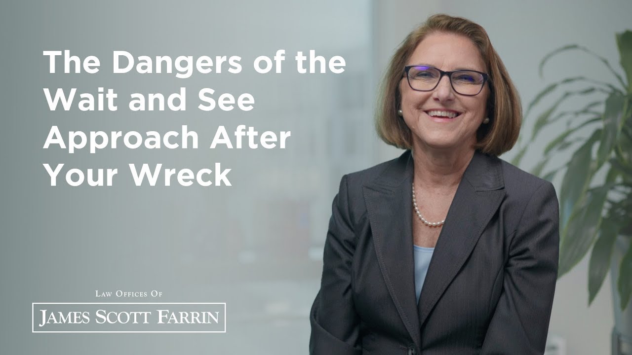 The Dangers of the Wait and See Approach After Your Wreck