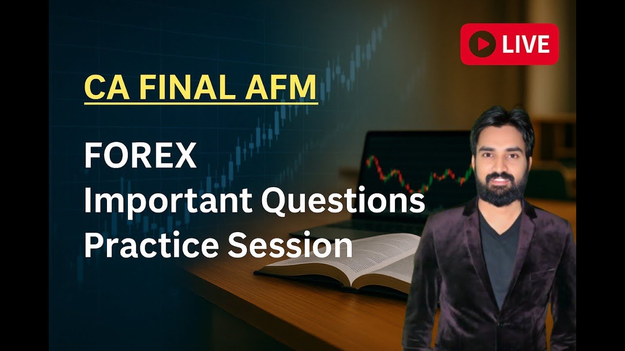 FOREX - Important Questions Practice | CA Final AFM
