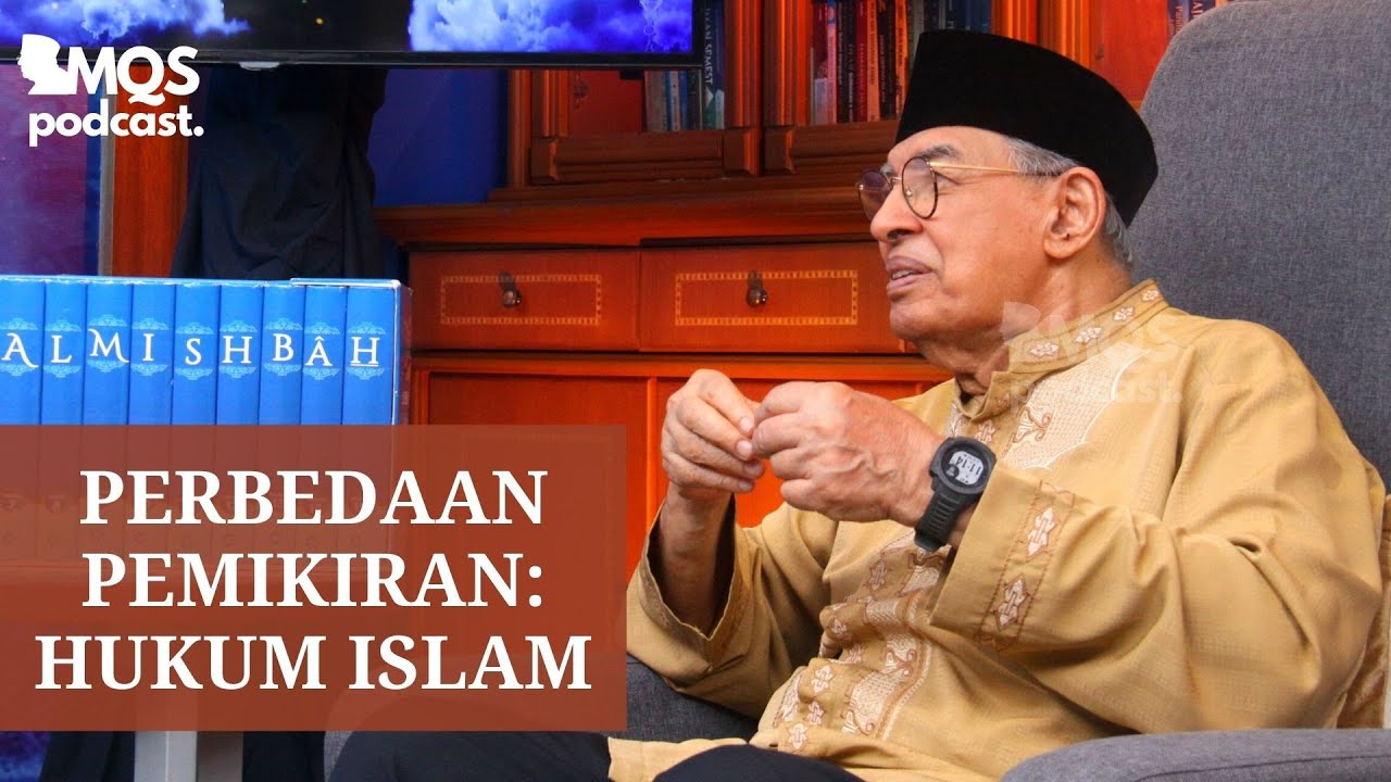 Perbedaan Pemikiran: Hukum Islam | M. Quraish Shihab Podcast