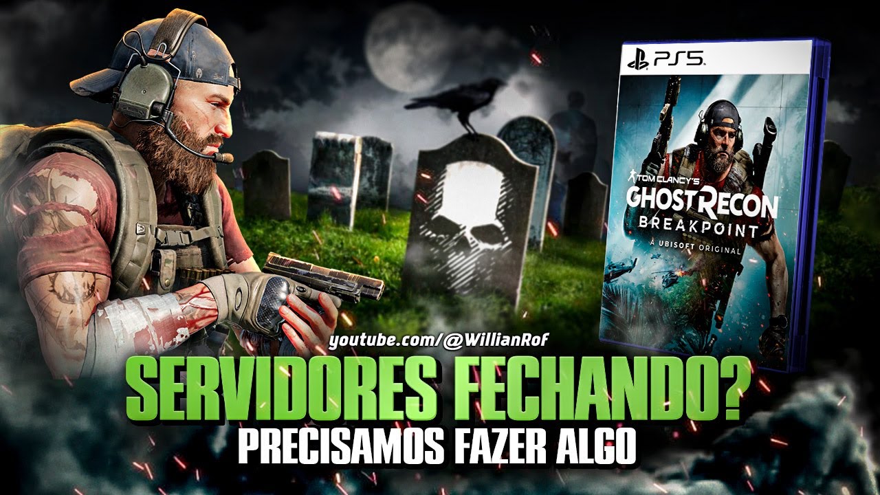 GHOST RECON BREAKPOINT E O DESLIGAMENTO DOS SERVIDORES (assista at&eacute; o fim)