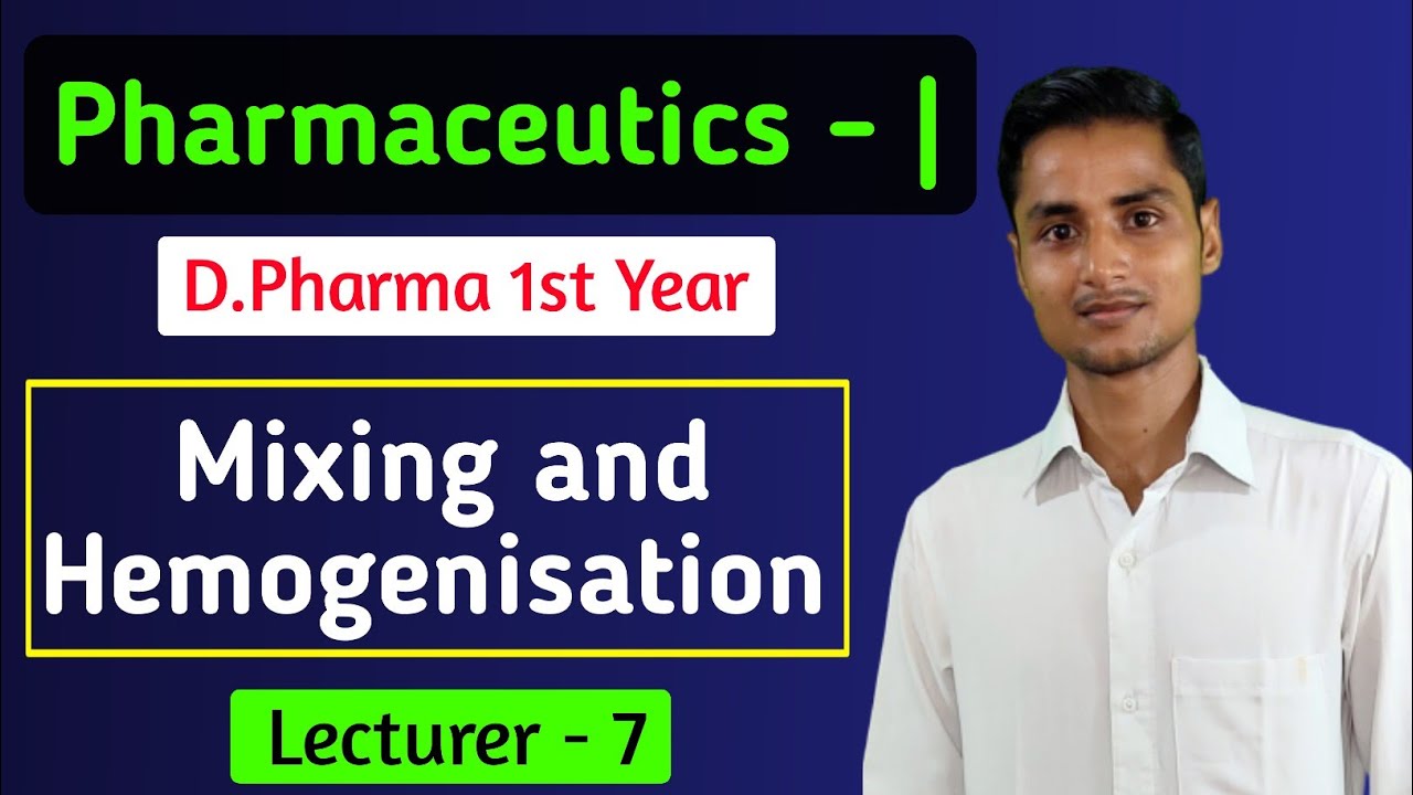 Chapter - 7 D.Pharma 1st year |  Mixing and Homogenisation | What is mixing | Double cone blender