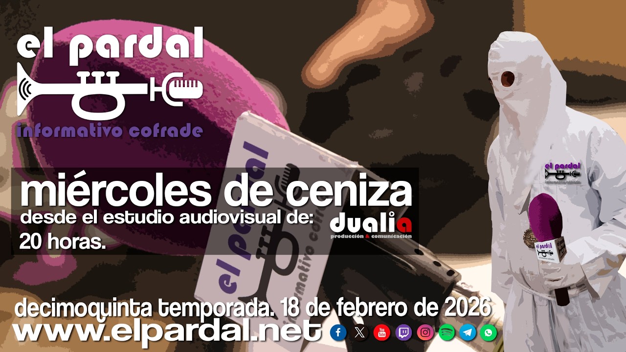 En Directo. Primer programa de El Pardal Informativo Cofrade. 18.02.2026