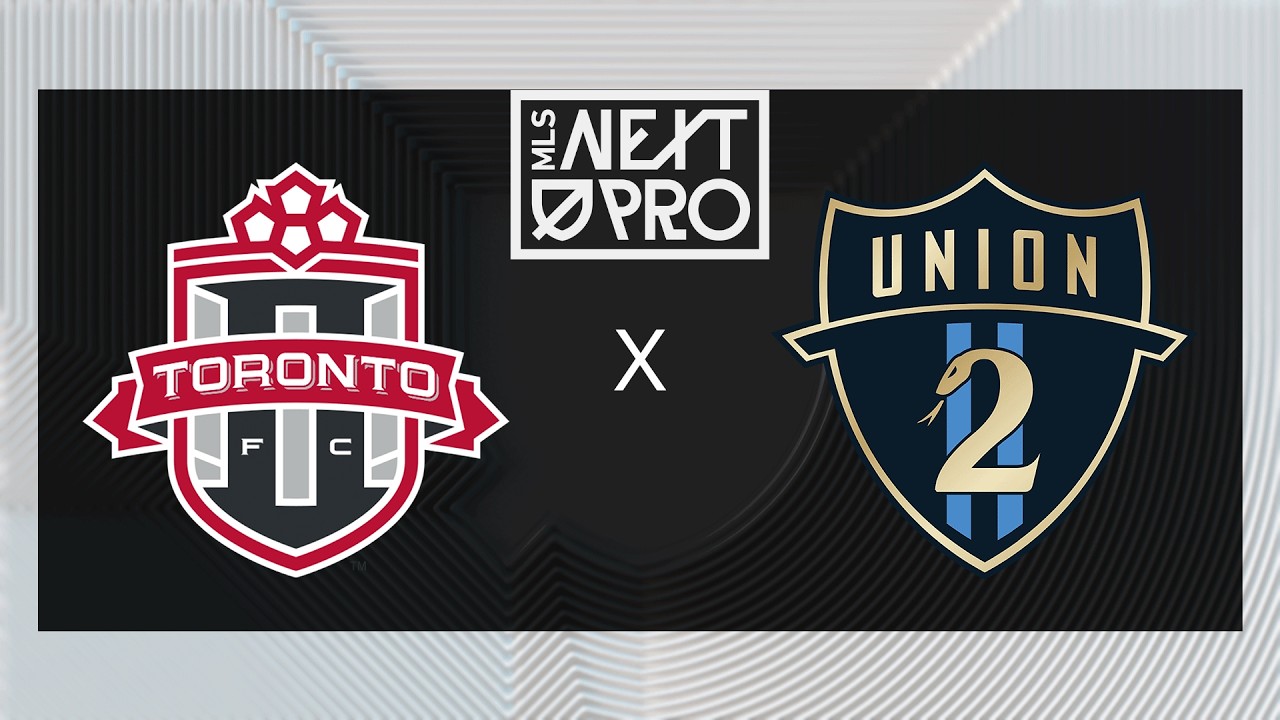 MLS NEXT PRO: TFC II vs Philadelphia Union II | May 29, 2026