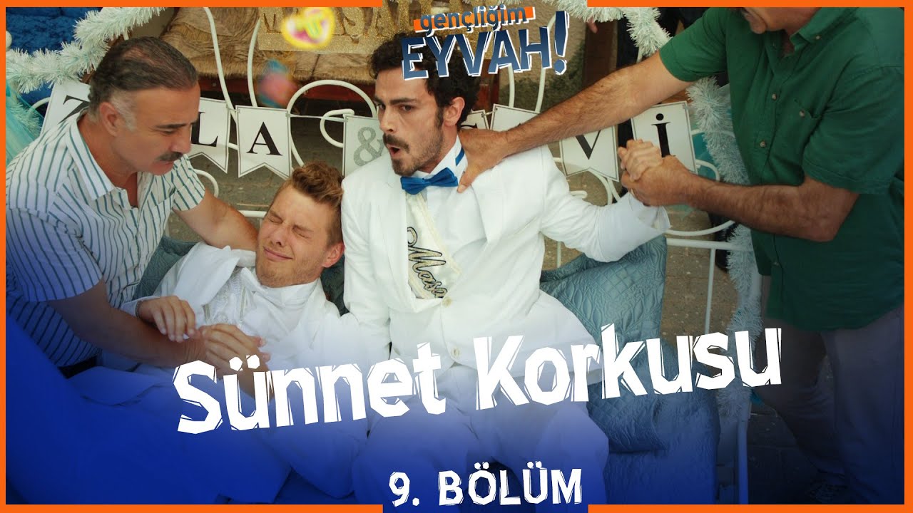 Sünnet olmak, Çavi ve Zola'nın kabusu oluyor - Gençliğim Eyvah 9. Bölüm