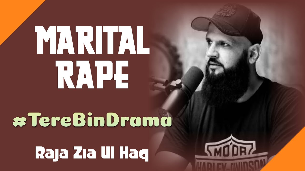 Marital Rape | ازدواجی عصمت دری | #TereBin Drama |  by Raja Zia ul Haq  #PakDrama