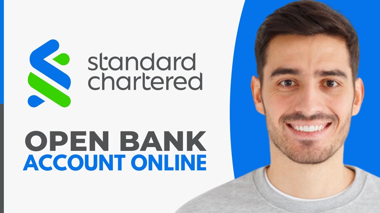 How to Open Standard Chartered Bank Account Online (2026)