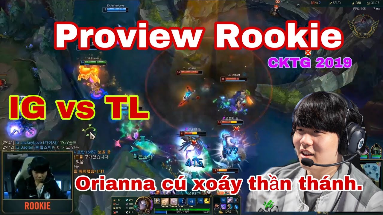 Proview Rookie - Màn hình máy tính Rookie đánh Orianna trong trận IG vs TL - Vòng Bảng CKTG 2019