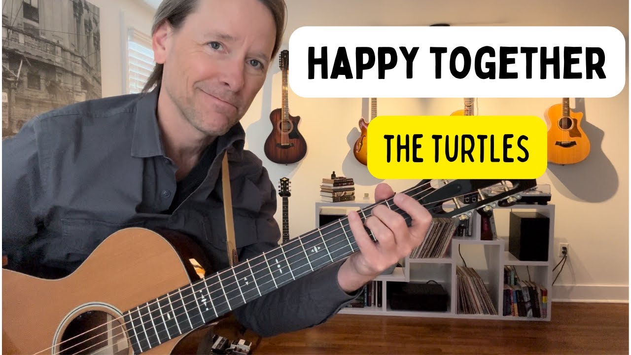 How to play “Happy Together” by: The Turtles  (acoustic guitar tutorial)