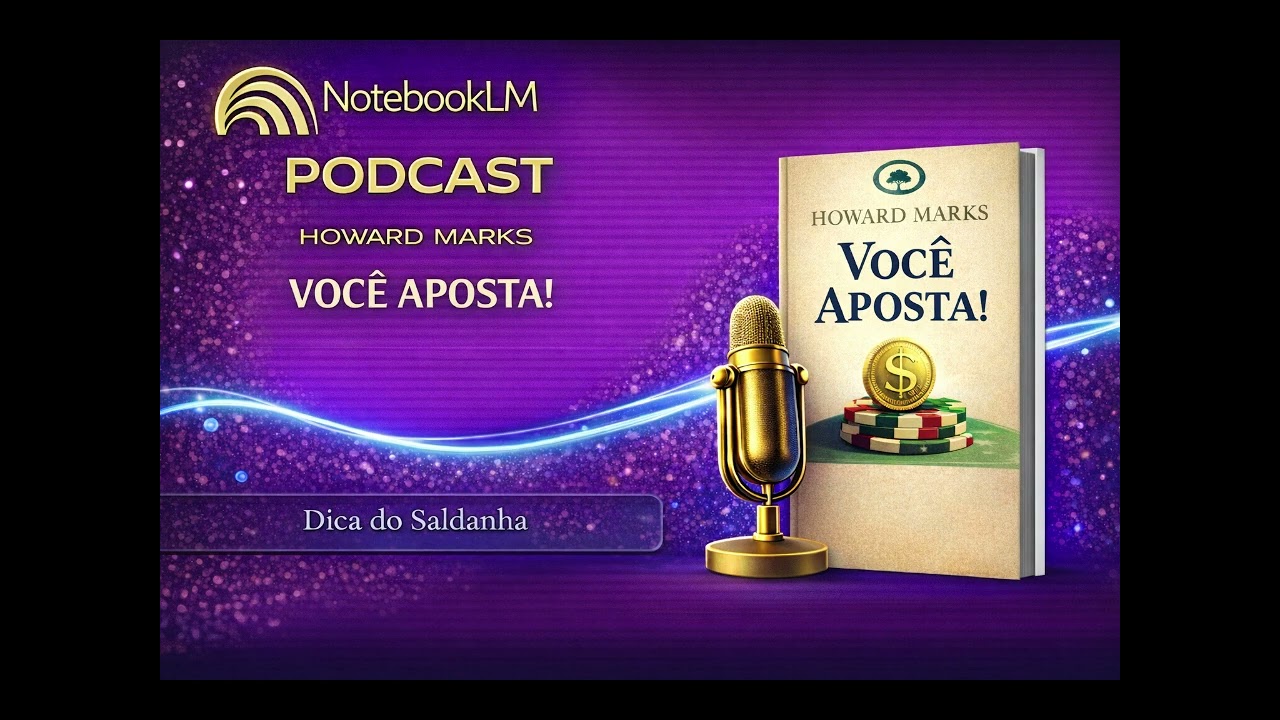 Pode Apostar! - o melhor memorando de Howard Marks