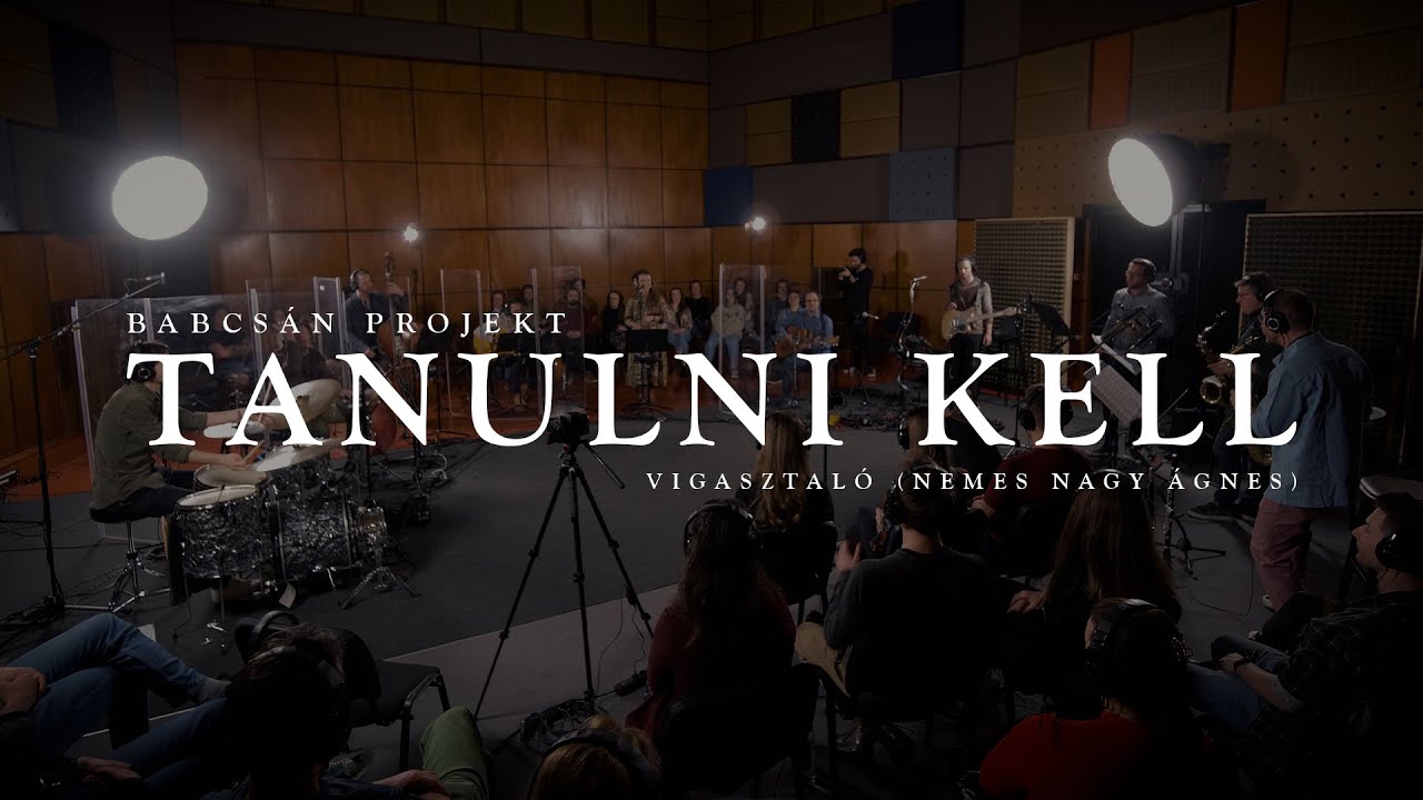 Babcsán Projekt - Tanulni kell (Nemes Nagy Ágnes) | Vigasztaló | LIVE @Pannónia Stúdió