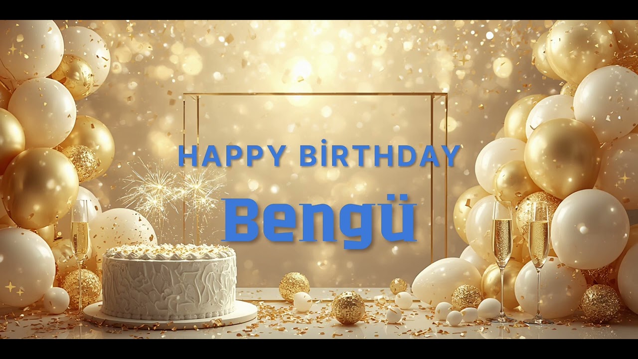 🥳 İyi ki Doğdun BENGÜ! 🎶 (İsmine Özel Doğum Günü Şarkısı) 🎂