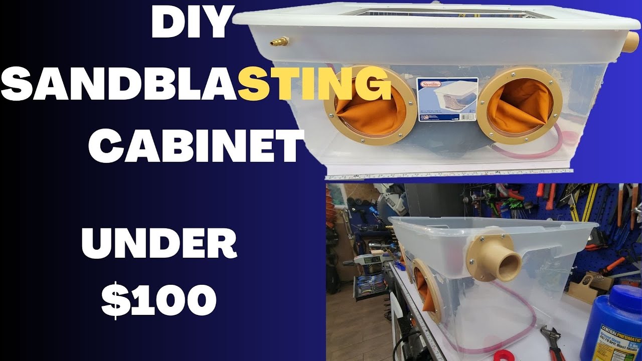 I Built a SAND BLASTING Cabinet for $25!