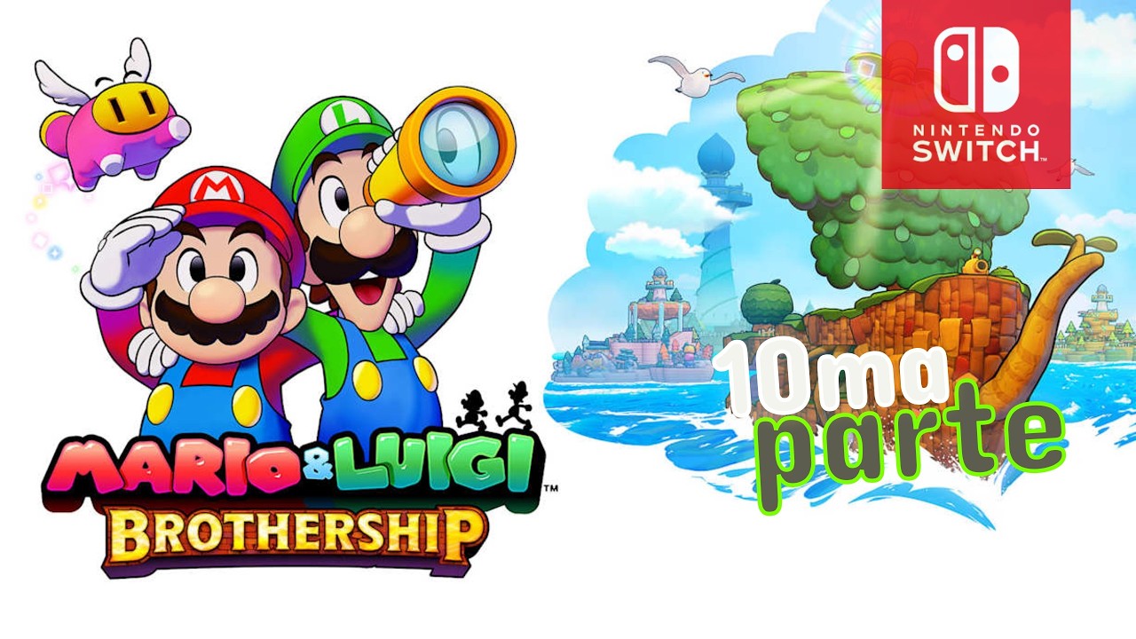 Mario & Luigi Brothership parte 10