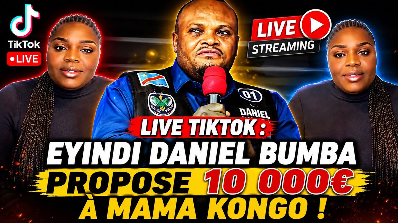 LIVE TIKTOK : eyindi Daniel Bumba propose 10 000 € à Mama Kongo.
