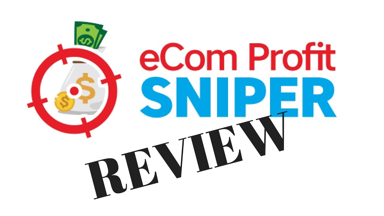 Ecom Profit Sniper Review - Is it Worth it? Read my review and see...