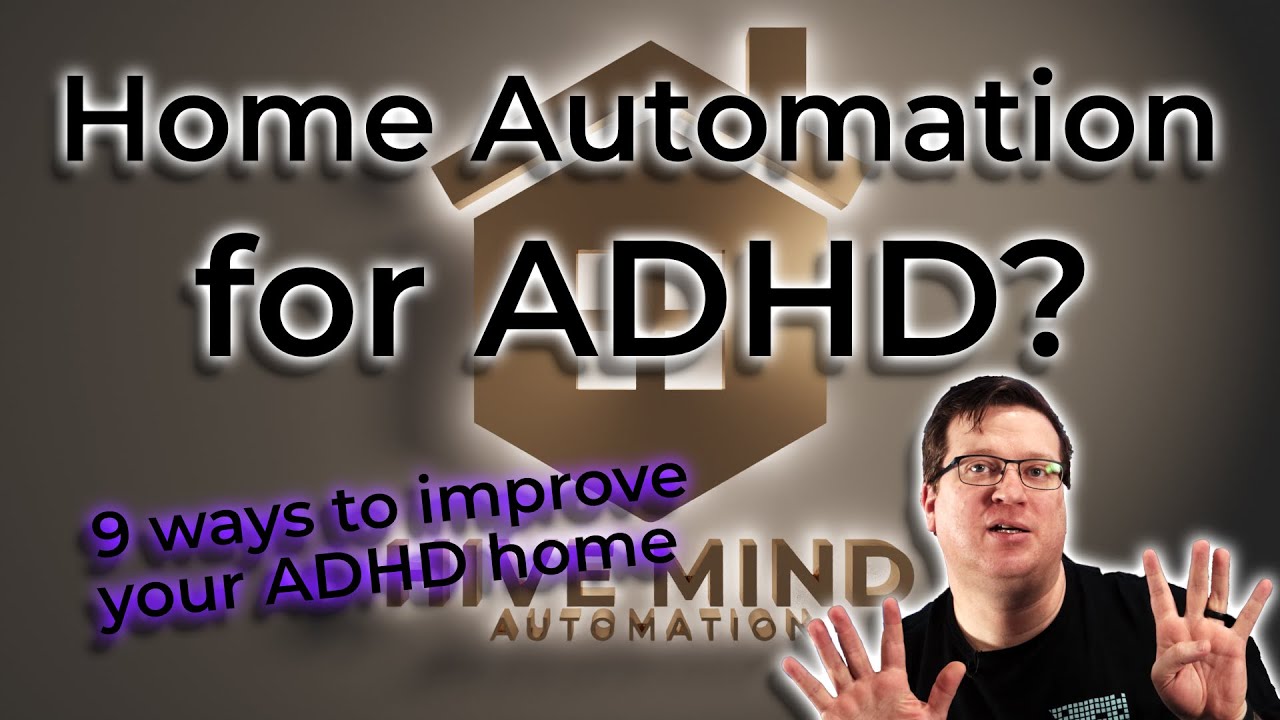 9 Smart Home Automation ideas for ADHD