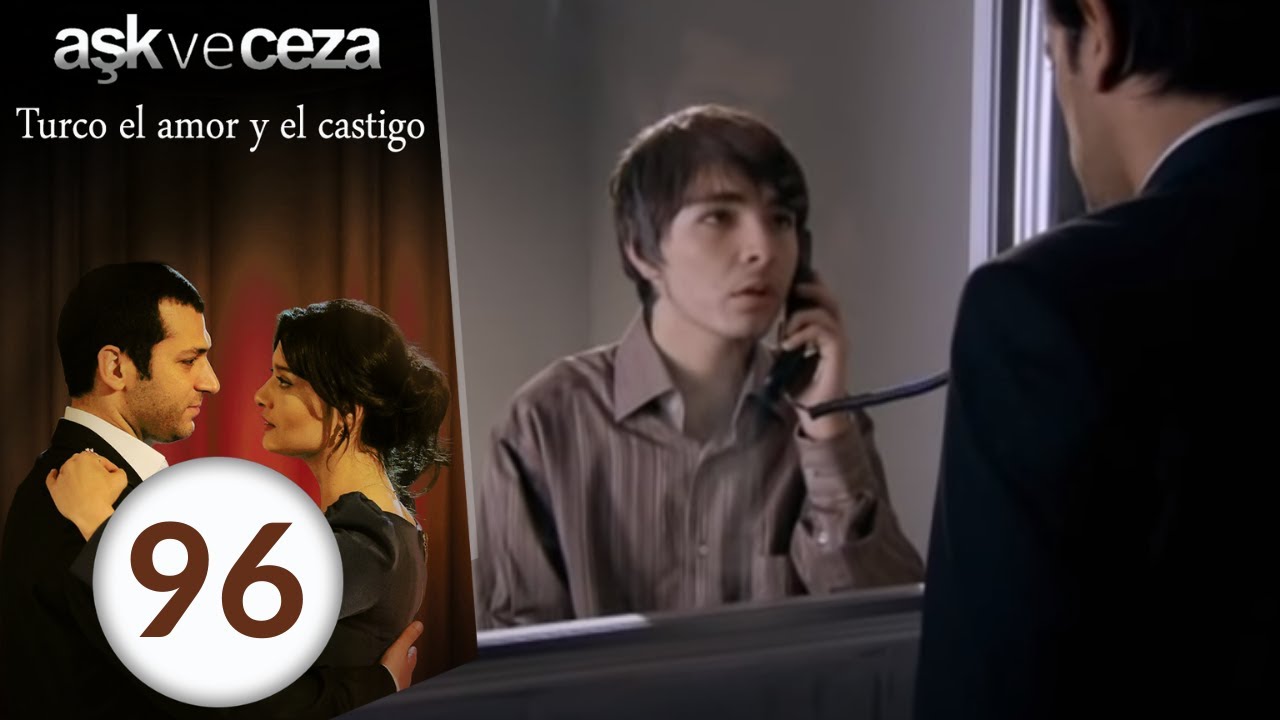 El Amor y Castigo | Capítulo 96