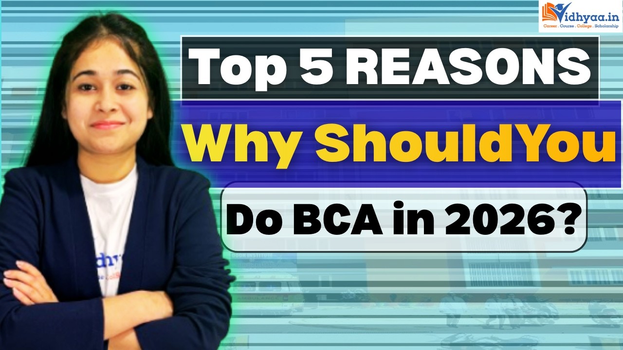 Top Reasons to Do BCA in 2026 | Why You Should Say Yes to BCA Course