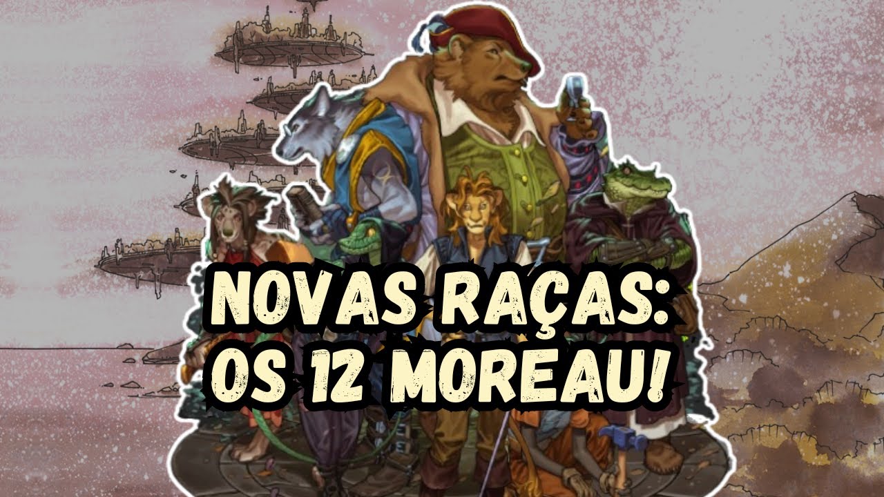 Tormenta 20: Ameaças de Arton - MOREAUS! (Parte 3)