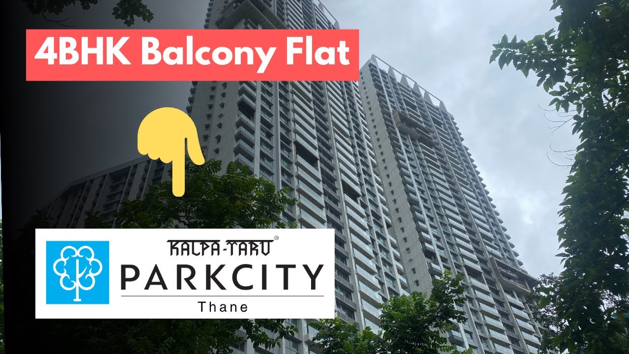 Stunning View 4 BHK Flat @ ₹4.79 Cr All-In | Kalpataru Parkcity