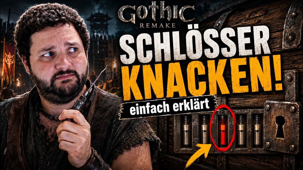 Gothic Remake: Schl&ouml;sser knacken einfach erkl&auml;rt!