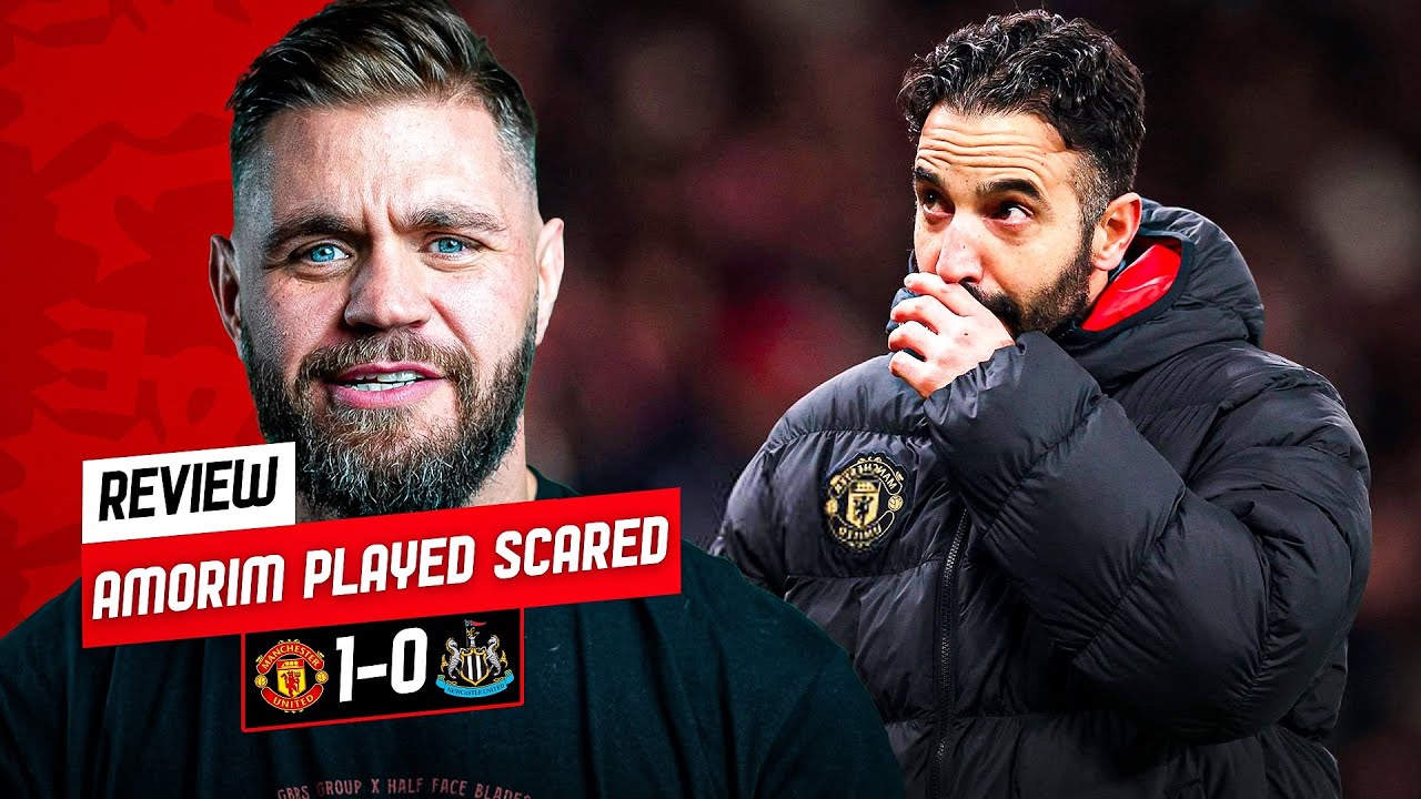 Amorim&rsquo;s Subs Almost Cost Us! Man Utd 1-0 Newcastle Howson Review 