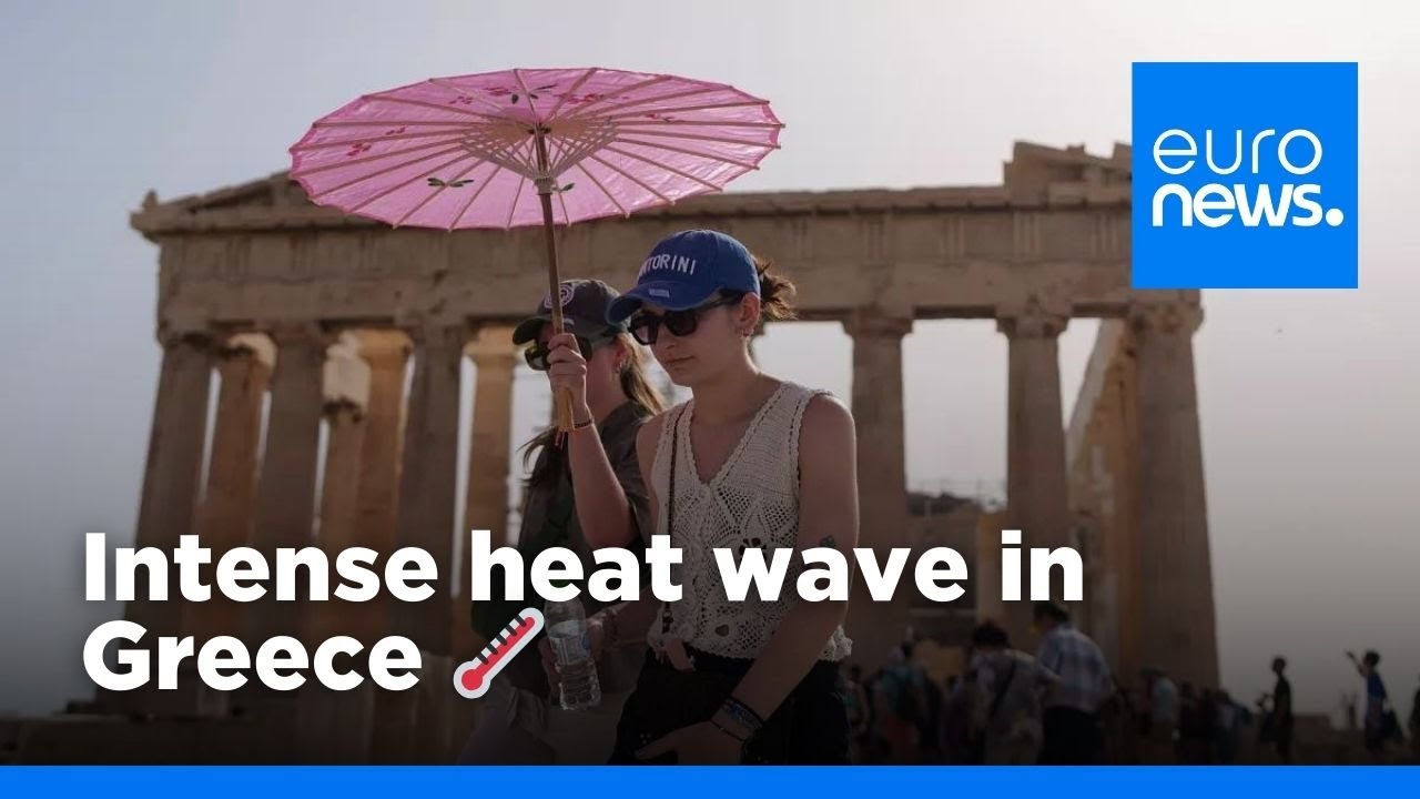 Holidaymakers in Greece warned of heatwave risks | euronews 🇬🇧