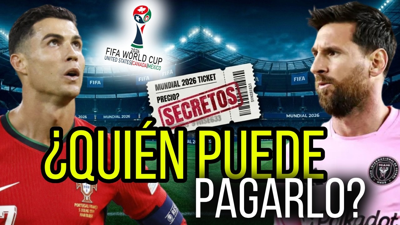 ¿Por qué las ENTRADAS DEL MUNDIAL 2026 SON TAN CARAS? La Verdad que la FIFA NO CUENTA