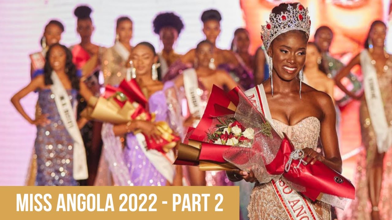 MISS ANGOLA 2022 PART 2