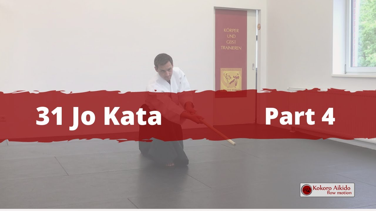 Aiki-Jo: the 31 Jo Kata, Part 4