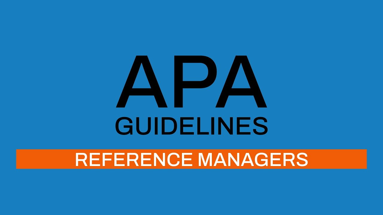 APA Guidelines 7th edition: Reference Managers