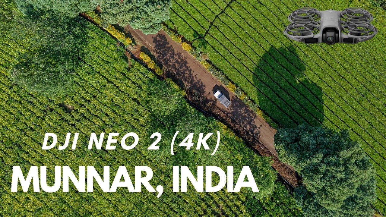 Munnar, India From Above &mdash; DJI Neo 2 4K Cinematic footage