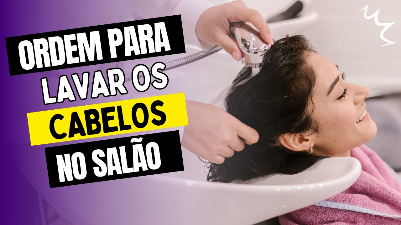 Ordem correta para lavar os cabelos no salão  | Expert Hair