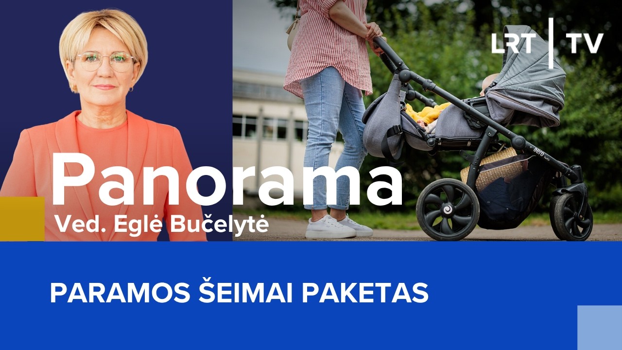 Paramos &scaron;eimai paketas | Panorama | 2026-09-17