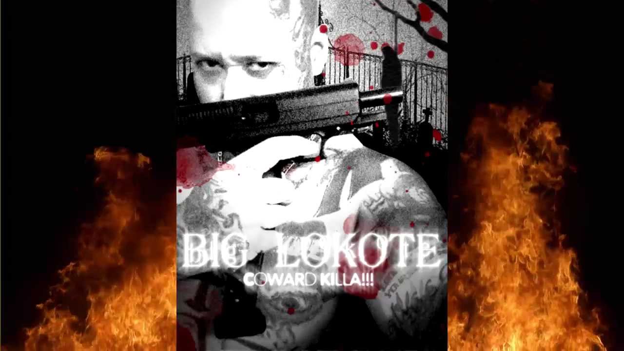 Big Lokote HI COWARD KILLAZ (Intro)