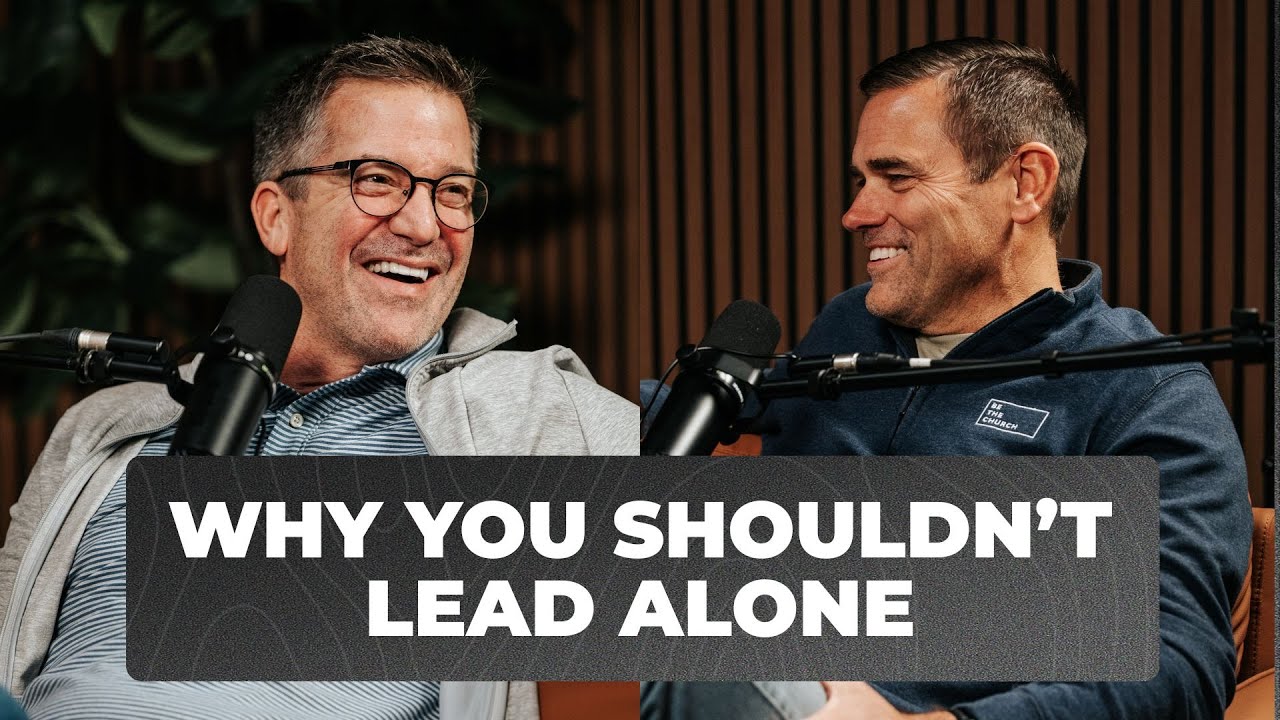The Power of Biblical Friendship: Why You Shouldn't Lead Alone (with John VanDyke)