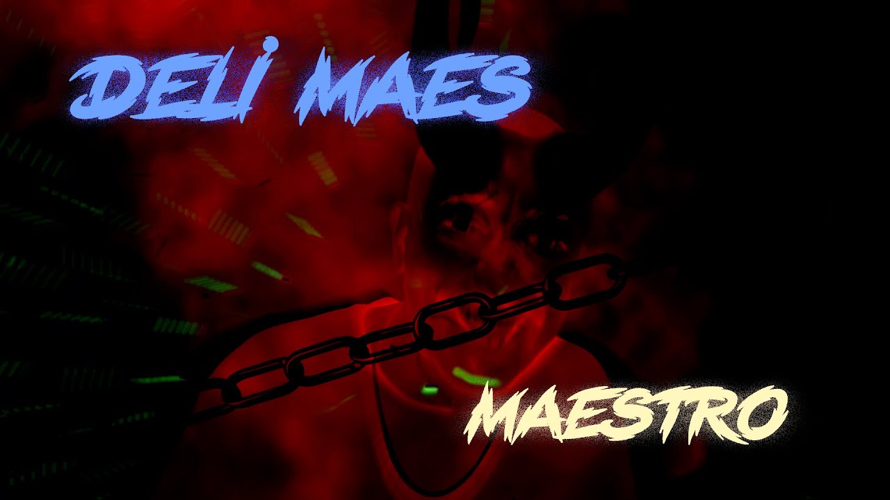 MAESTRO - DELİ MAES (OFFICIAL VIDEO)