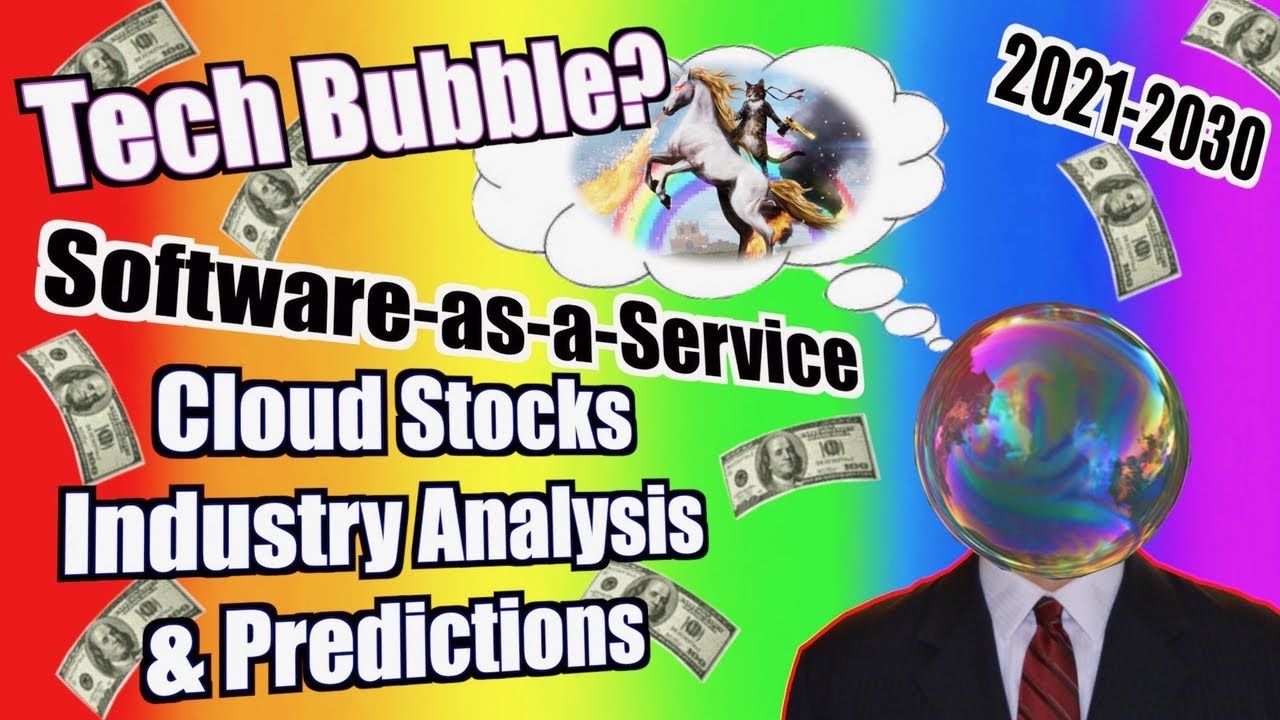 Tech Bubble? Should You Invest in SaaS Growth Stocks? 2021-2030 Cloud Stocks Analysis & Predictions