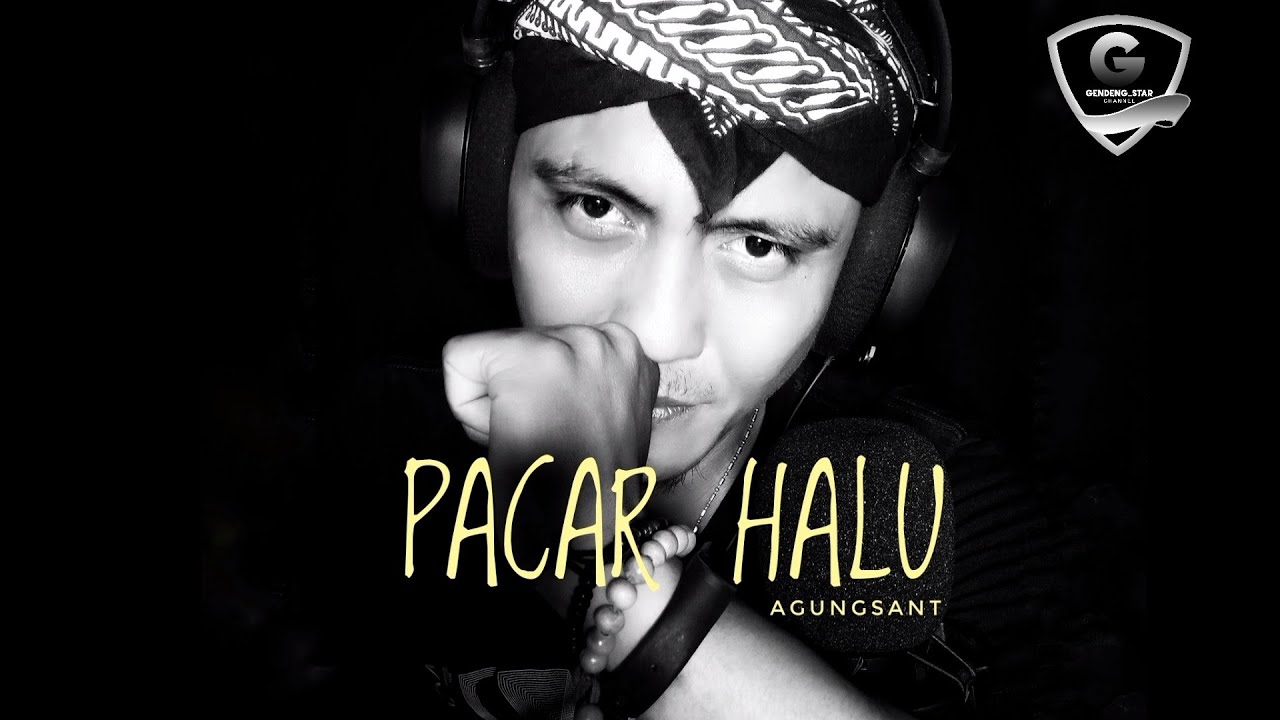 Agungsant - PACAR HALU  [ OFFICIAL MUSIC VIDEO ]