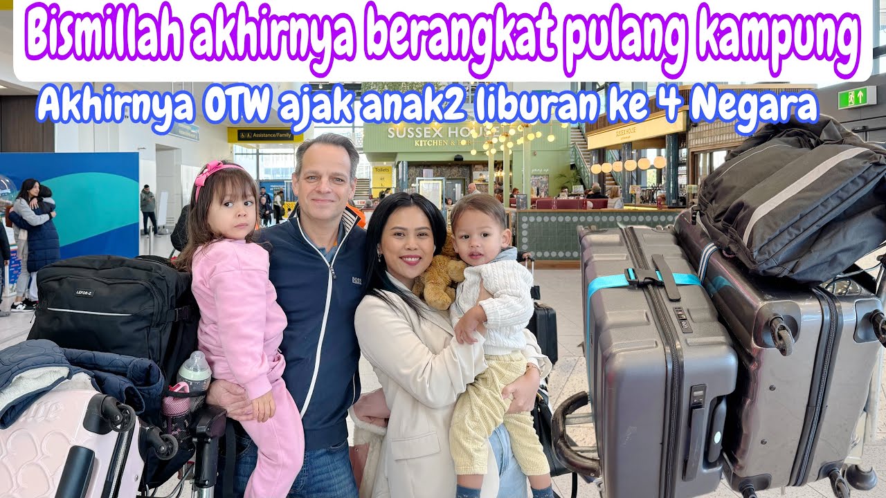 BISMILLAH AKHIRNYA BERANGKAT PULANG KAMPUNG || OTW AJAK ANAK2 LIBURAN KE 4 NEGARA