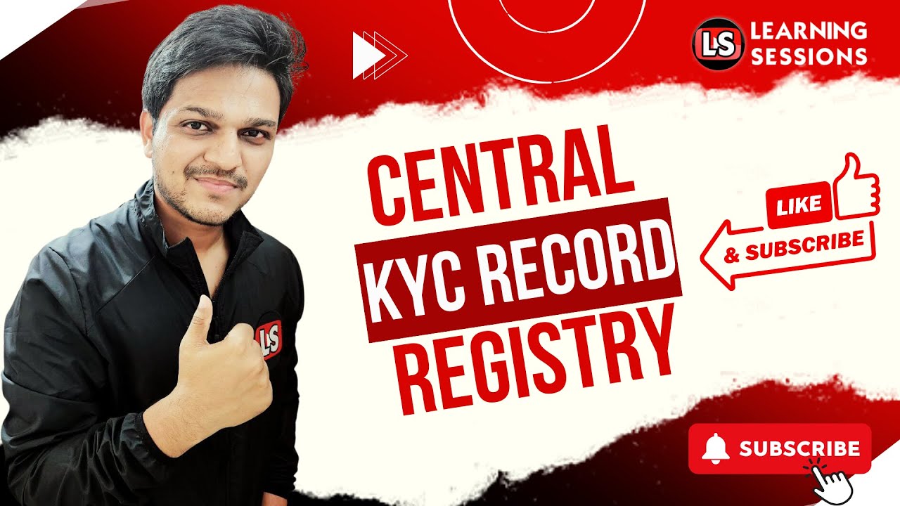 CKYCRR | Understanding Central KYC Record Registry  #kyc