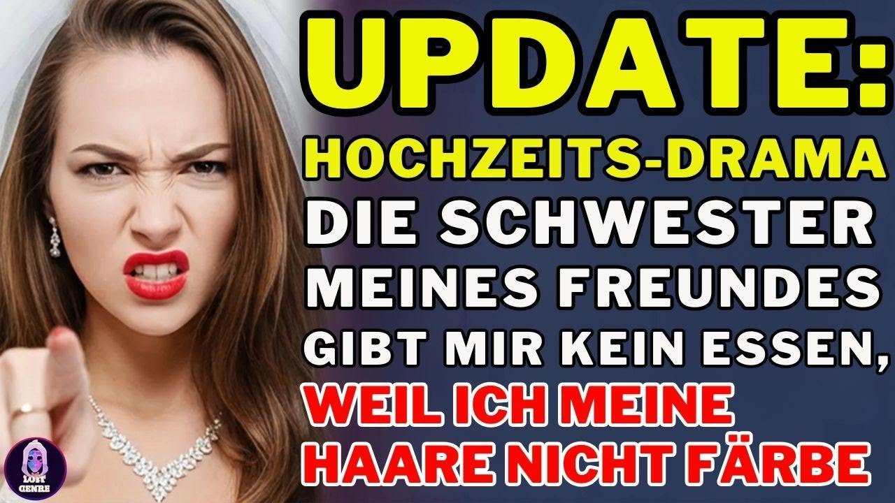 Seine Schwester sagt: Kein Essen für mich, weil ich meine Haare nicht für ihre Hochzeit färbe