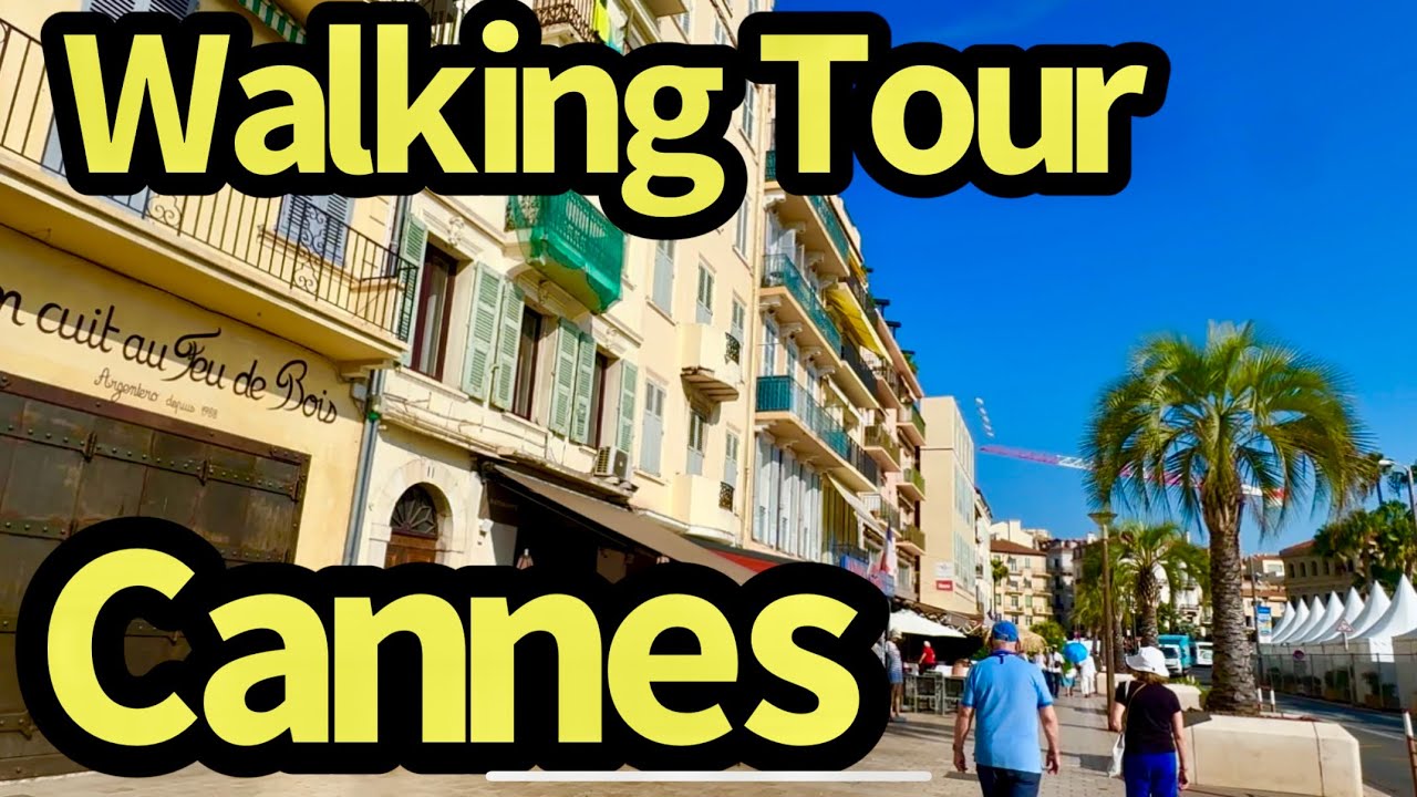 Cannes France Tourist Walk  | HD Tour Shopping, Streets & Restaurant in the French Riviera