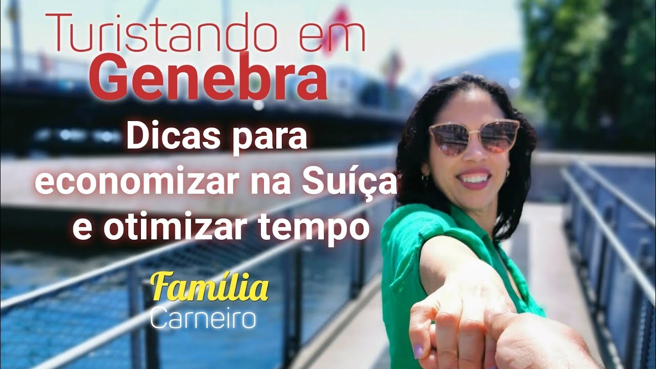 Genebra em 1 dia. Turistando e gastando pouco na Suíça. #TurismoEmGenebra #familiacarneiro #suíça