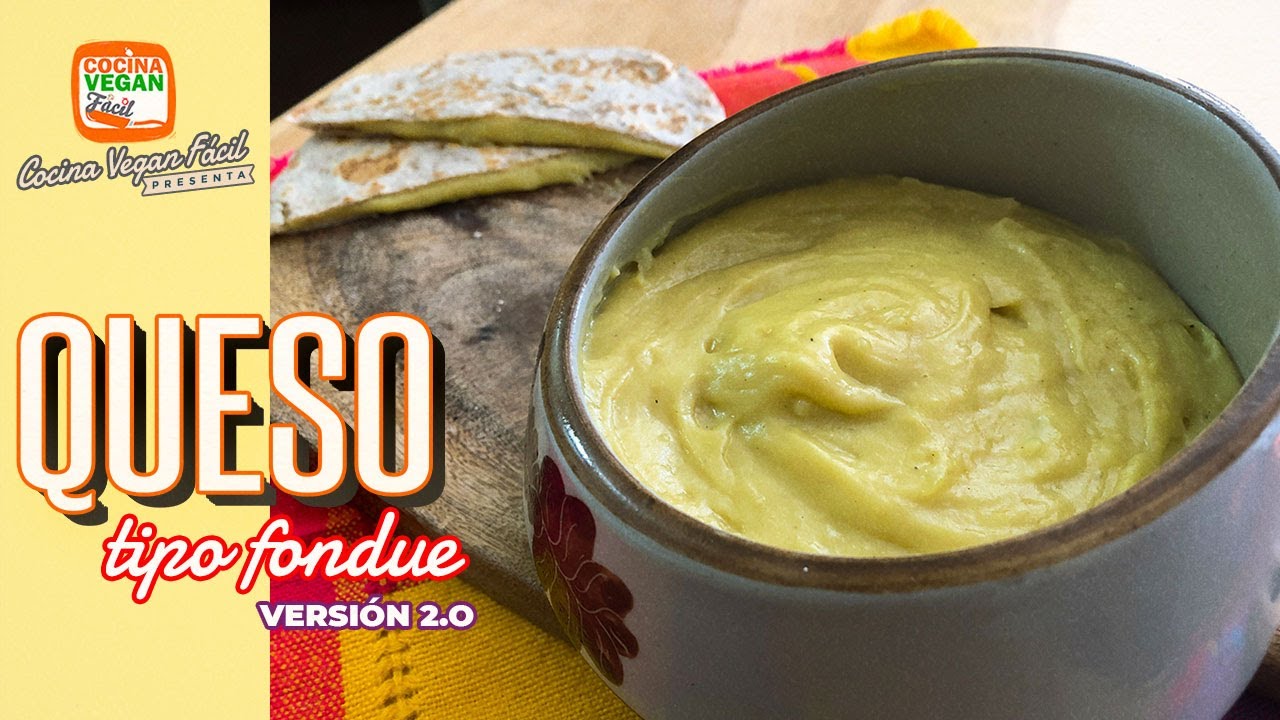 Queso de papa tipo fondue 2.0 - Cocina Vegan Fácil